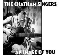 CHATHAM SINGERS An Image of You C/W Angel of Death (Vinyl LP)