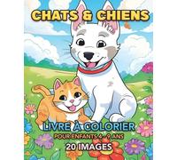 Chats et Chiens : Livre à colorier pour enfants