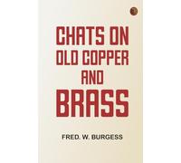 Chats on Old Copper and Brass