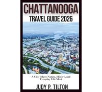 CHATTANOOGA TRAVEL GUIDE 2026