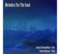 Chattopadhyay, Anjan / Hossain, Enayet - Melodies For The Soul