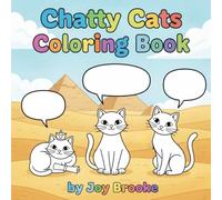 Chatty Cats Coloring Book: Cats Around the World: An Interactive and Creative Travel Coloring Book for Adults