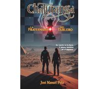 Chaturanga: La Fraternidad del Tablero