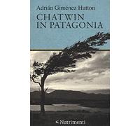 Chatwin in Patagonia