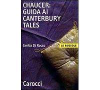 Chaucer. Guida ai «Canterbury Tales»