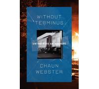Chaun Webster Without Terminus (Tascabile)