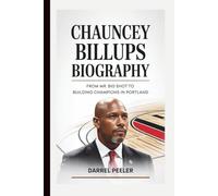 CHAUNCEY BILLUPS BIOGRAPHY: From Mr. Big Shot to Building Champions in Portland