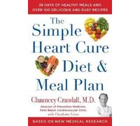 Chauncey Crandall M.D The Simple Heart Cure Diet and Meal Pla (Copertina rigida)