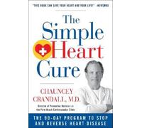 Chauncey Crandall The Simple Heart Cure (Tascabile)