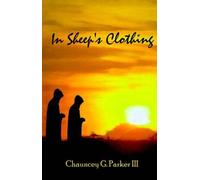Chauncey G. Parker In Sheep's Clothing (Tascabile)