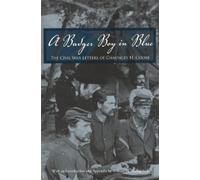 Chauncey H Cooke William Mulligan A Badger Boy in Blue (Tascabile)