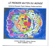 Chauson/Faure/Debussy/Poule - Le Premier Matin Du Monde-Wa