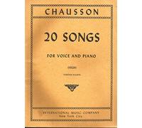 Chausson 20 Songs for the Voice & Piano