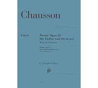 Chausson, Ernest - Poeme Op. 25 for Violin and Piano - Arranged by Jost- Henle Verlag URTEXT Edition