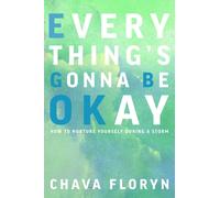 Chava Floryn Everything's Gonna Be OKay (Copertina rigida)
