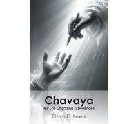Chavaya: My Life-Changing Experiences