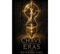 Chave das Eras: Volume I - O Despertar dos Selos