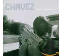 Chavez - Gone Glimmering