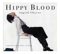 Chavez, Ingrid - Hippy Blood / Whispering Dandelions