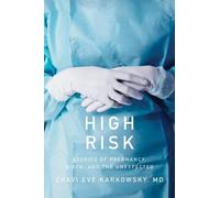 Chavi Eve Karkowsky MD High Risk (Copertina rigida)