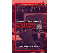 Chavis McCray Kofi Piesie Collective Consciousness of Afrocentric In (Tascabile)