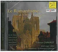 Chavrot,Fabien - Le Romantisme...À l'Orgue Francais