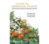 Chay Hoon Tan H Guide To Medicinal Plants, A: An Illustrated Scient (Tascabile)