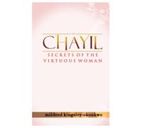 Chayil Secrets of A Virtuous Woman