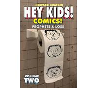 Howard Victor Chaykin Hey Kids Comics, Volume 2: Prophets & Loss (Tascabile)
