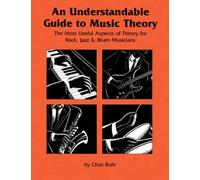 Chaz Bufe An Understandable Guide to Music Theory (Tascabile)