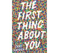 Chaz Hayden The First Thing About You (Copertina rigida)