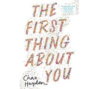 Chaz Hayden The First Thing About You (Tascabile)