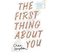 Chaz Hayden The First Thing About You (Tascabile)