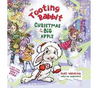 Chaz Wendling The Tooting Rabbit-Christmas in the Big Apple (Copertina rigida)