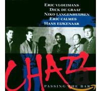 Chazz!,Eric Vloeimans,Dick de Graaf,Niko Langen - Passing the Bar
