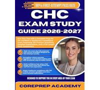 CHC EXAM STUDY GUIDE 2026-2027: Ace Your Test with a Complete Prep for the Certified in Healthcare Compliance Exam Featuring 750 Practice Questions, ... and a Full-Length Mock Assessment