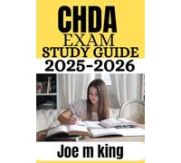 CHDA EXAM STUDY GUIDE 2025-2026: “Comprehensive Review with Practice Questions, Mock Exams, Detailed Explanations, and Proven Strategies for Success in the Certified Health Data Analyst Credential”