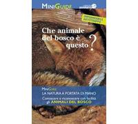 Che animale del bosco è questo?