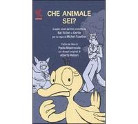 Che animale sei? - Mastrocola Paola