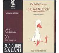 Che animale sei? Storia di una pennuta. Audiolibro. 3 CD Audio