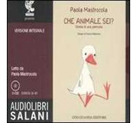 Che animale sei? Storia di una pennuta. Audiolibro. 3 CD Audio