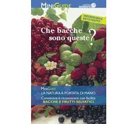 Che bacche sono queste?