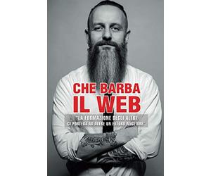 CHE BARBA IL WEB: La formazione degli altri ci porterà ad avere un futuro migliore
