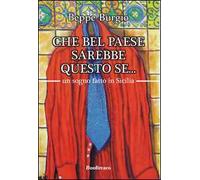 Che bel paese sarebbe questo se... un sogno fatto in Sicilia