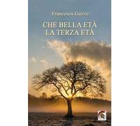 Che bella età la terza età
