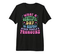 Che Bella Giornata Rispettare i pronomi altrui LGBT Maglietta Premium
