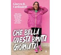 Che bella questa brutta giornata