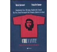 Che canti. Il mito di Ernesto Guevara nella musica