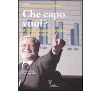 Che capo vuoi? Attese, riflessioni ed esperienze su un ruolo chiave