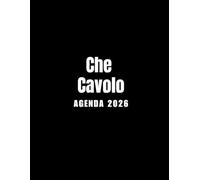 Che Cavolo Agenda 2026: Planer 2026 giornaliera, settimanale e mensile per ragazze e donne - per pianificare il proprio tempo e organizzare la propria ... da colorare per il relax e la creatività.